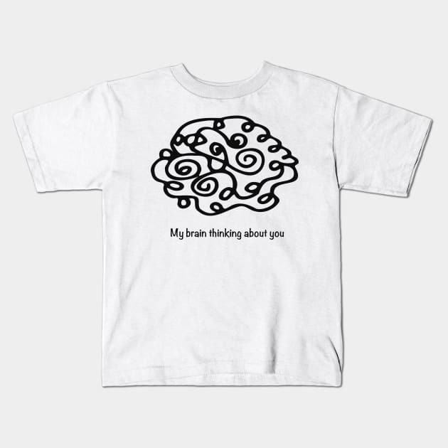 Doodle my Brain thinking about you Kids T-Shirt by godaon